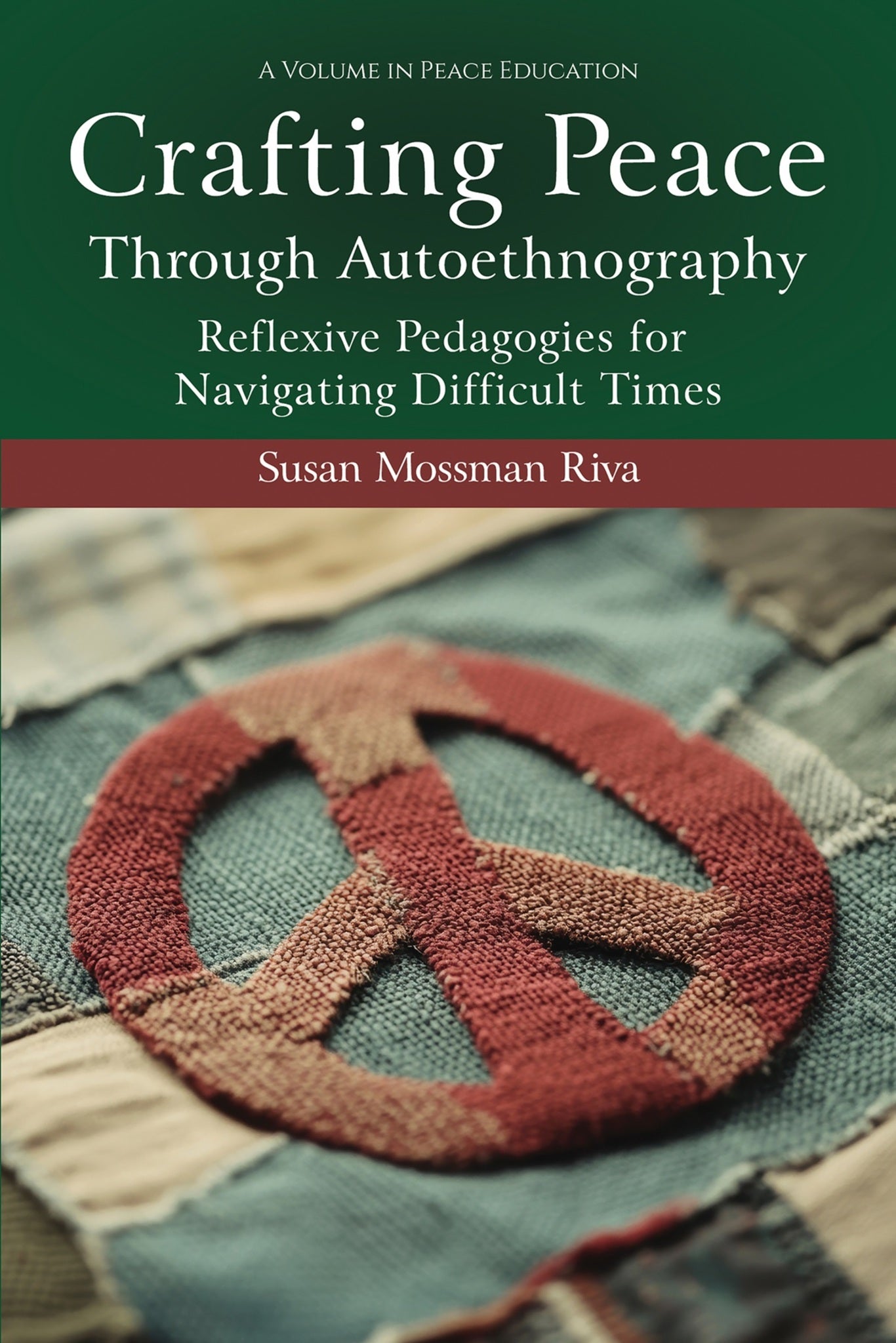 Cover image for Crafting Peace Through Autoethnography ISBN 9781837085477